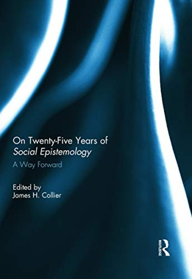 On Twenty-Five Years of Social Epistemology
