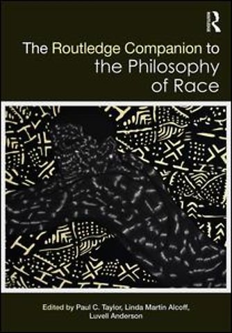 Routledge Companion to the Philosophy of Race