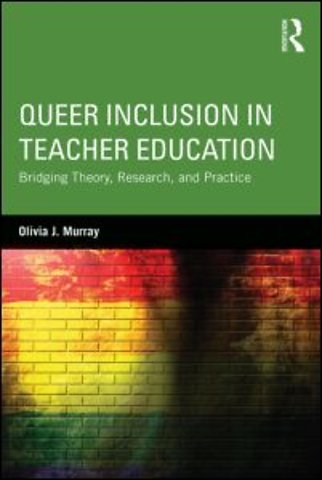 Queer Inclusion in Teacher Education