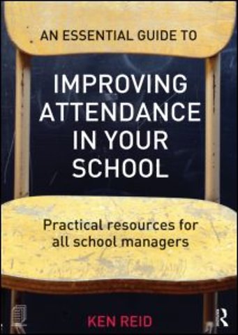 Essential Guide to Improving Attendance in your School