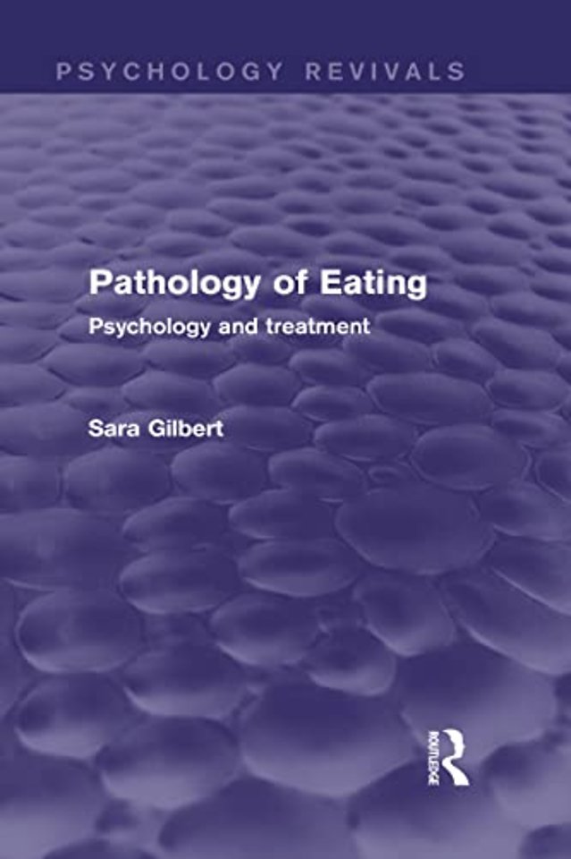 Pathology of Eating (Psychology Revivals)
