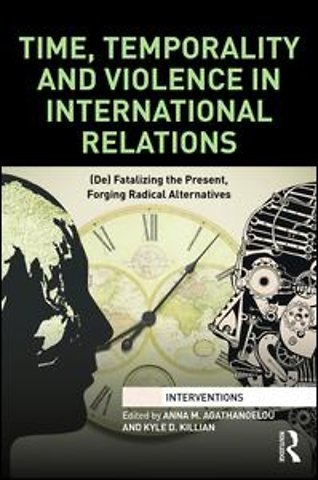 Time, Temporality and Violence in International Relations