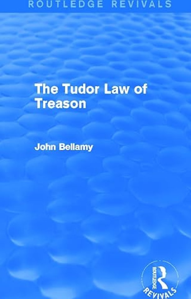 Tudor Law of Treason (Routledge Revivals)