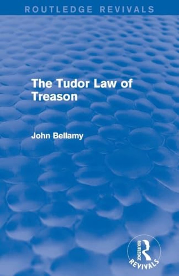 Tudor Law of Treason (Routledge Revivals)