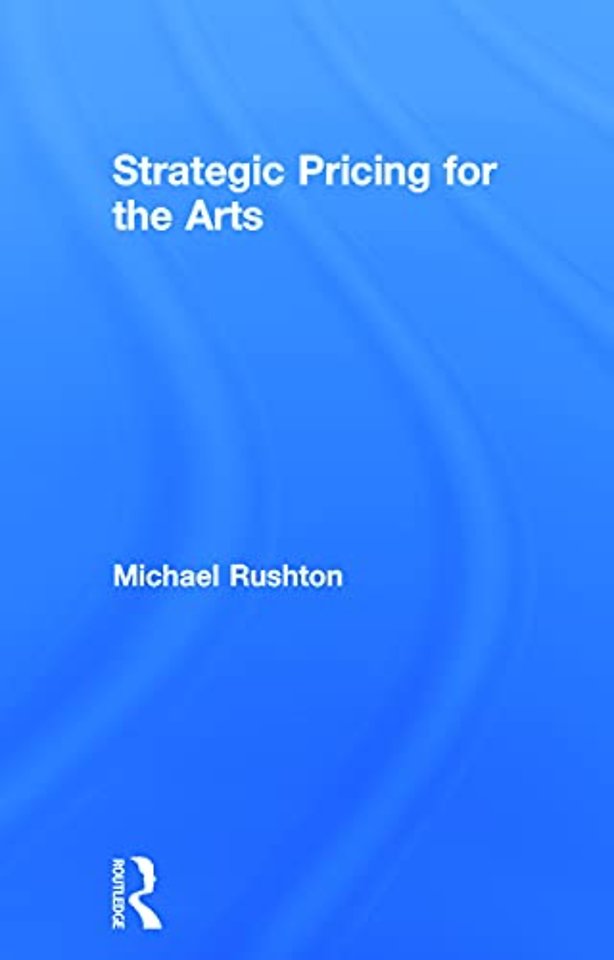 Strategic Pricing for the Arts