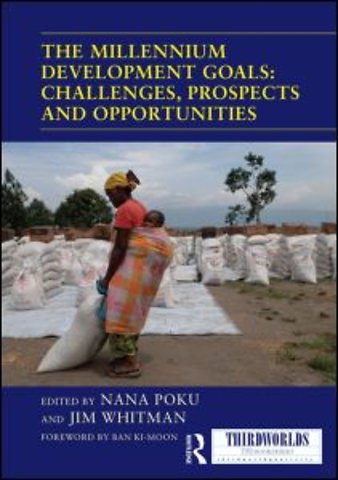 Millennium Development Goals: Challenges, Prospects and Opportunities