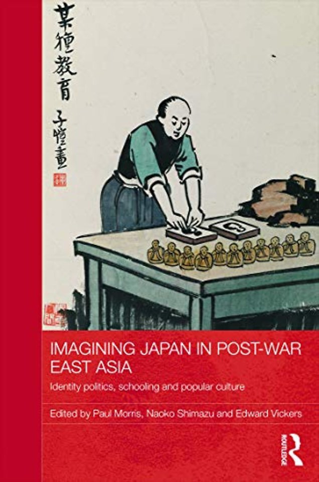 Imagining Japan in Post-war East Asia
