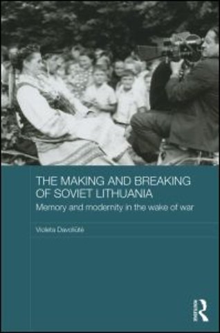 Making and Breaking of Soviet Lithuania