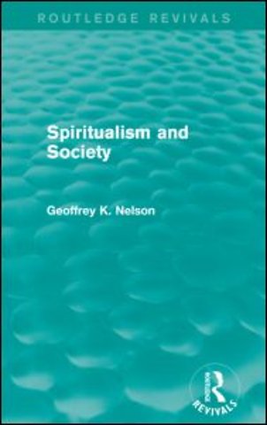 Spiritualism and Society (Routledge Revivals)