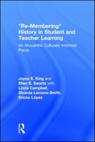 Re-Membering History in Student and Teacher Learning
