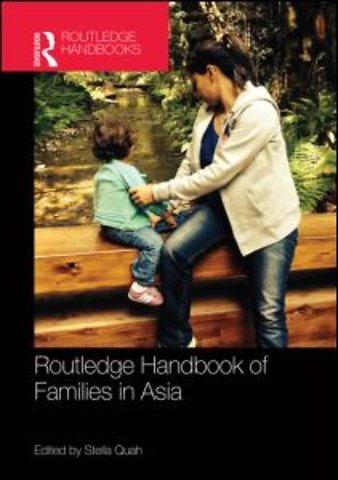 Routledge Handbook of Families in Asia