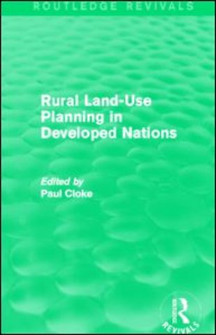 Rural Land-Use Planning in Developed Nations (Routledge Revivals)
