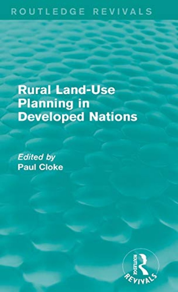 Rural Land-Use Planning in Developed Nations (Routledge Revivals)