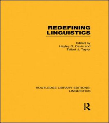 Redefining Linguistics (RLE Linguistics A: General Linguistics)