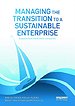 Managing the Transition to a Sustainable Enterprise