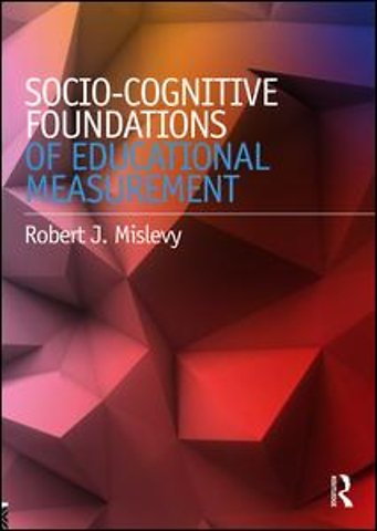 Sociocognitive Foundations of Educational Measurement