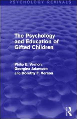 Psychology and Education of Gifted Children (Psychology Revivals)