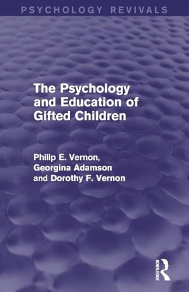 Psychology and Education of Gifted Children (Psychology Revivals)
