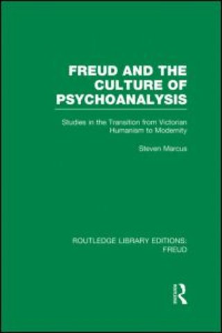 Freud and the Culture of Psychoanalysis (RLE: Freud)