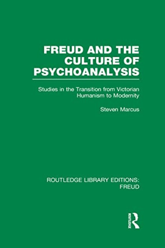 Freud and the Culture of Psychoanalysis (RLE: Freud)