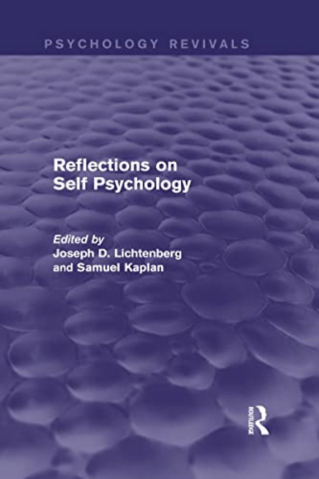 Reflections on Self Psychology (Psychology Revivals)