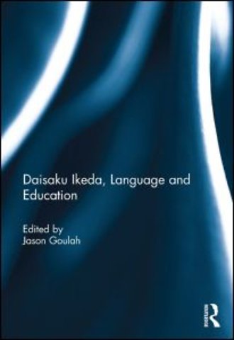 Daisaku Ikeda, Language and Education