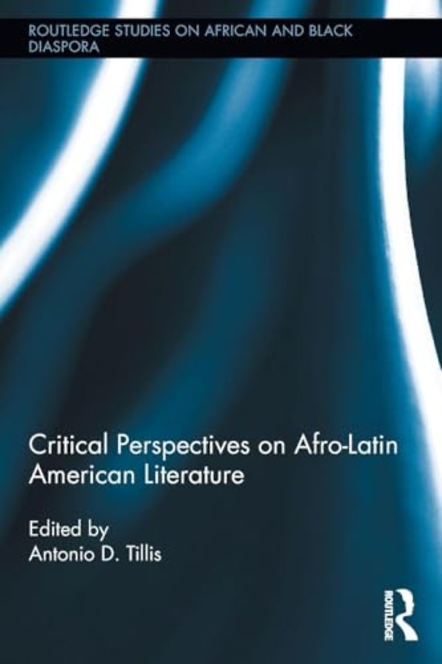 Critical Perspectives on Afro-Latin American Literature