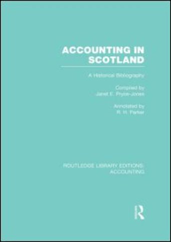 Accounting in Scotland (RLE Accounting)
