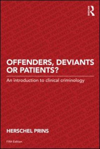 Offenders, Deviants or Patients?