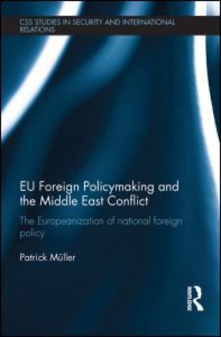 EU Foreign Policymaking and the Middle East Conflict