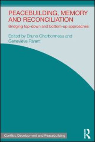 Peacebuilding, Memory and Reconciliation