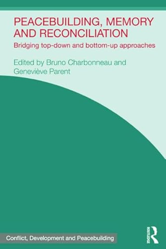 Peacebuilding, Memory and Reconciliation