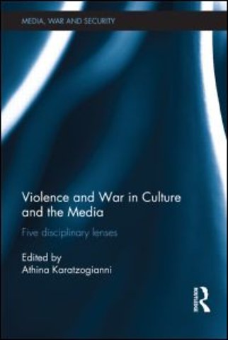 Violence and War in Culture and the Media