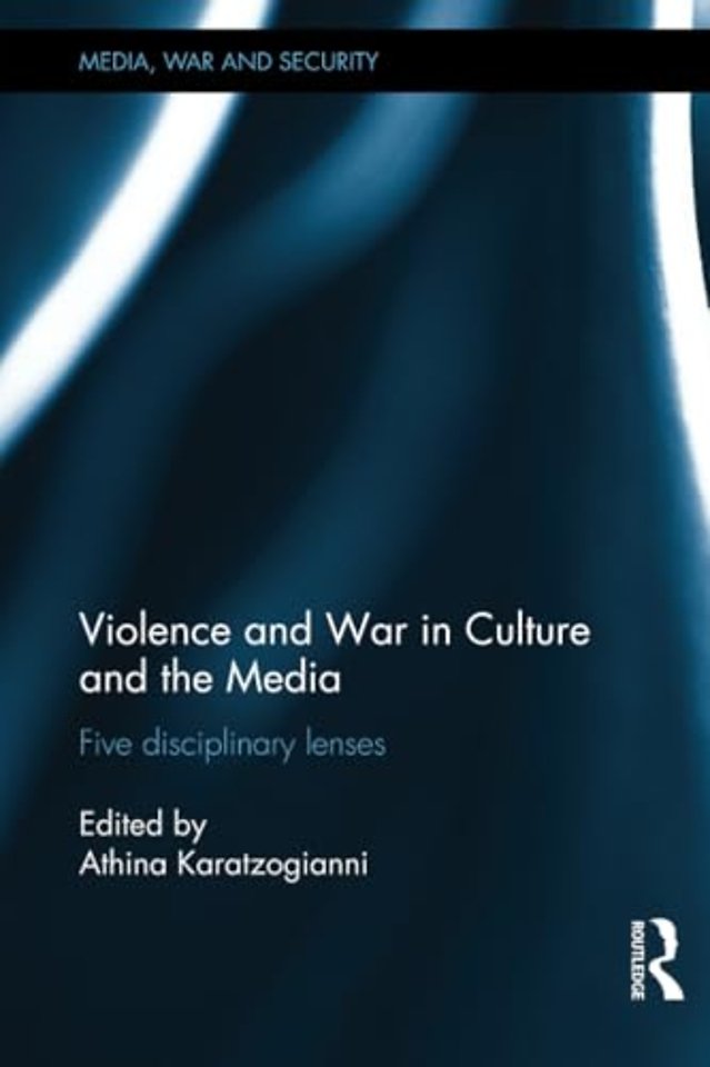 Violence and War in Culture and the Media