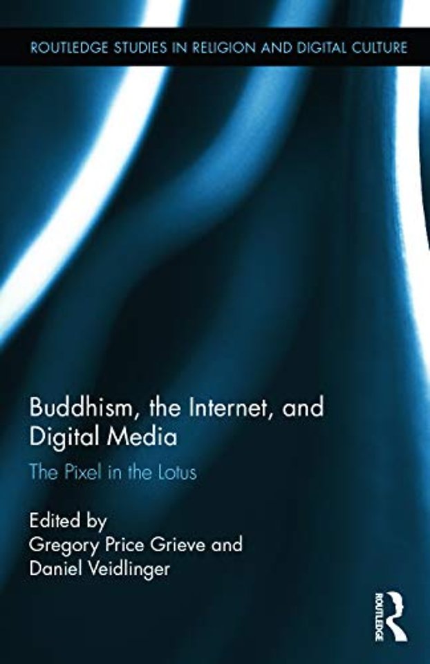 Buddhism, the Internet, and Digital Media