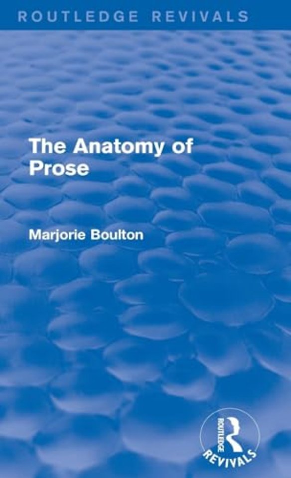 Anatomy of Prose (Routledge Revivals)