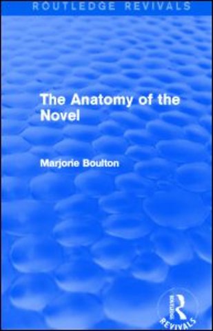 Anatomy of the Novel (Routledge Revivals)