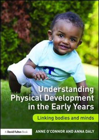 Understanding Physical Development in the Early Years