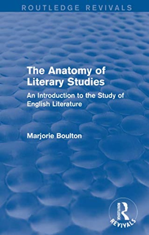 Anatomy of Literary Studies (Routledge Revivals)