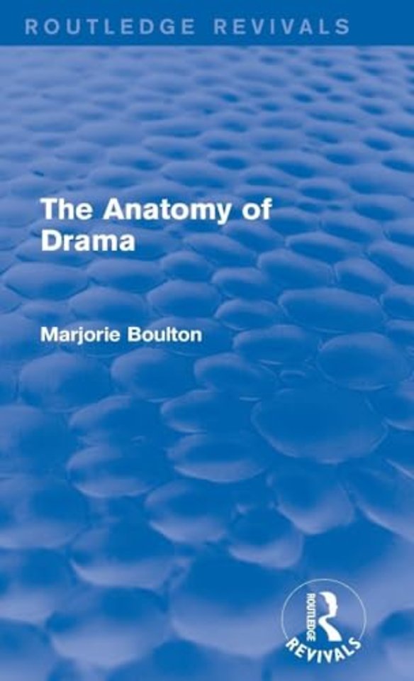Anatomy of Drama (Routledge Revivals)