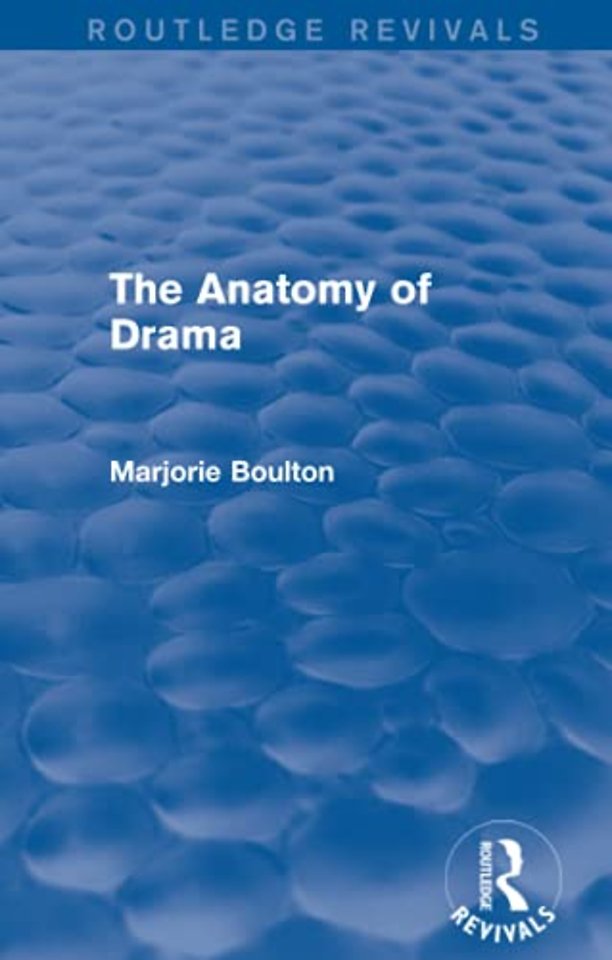 Anatomy of Drama (Routledge Revivals)