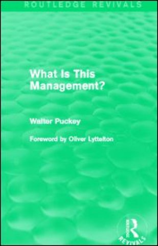 What Is This Management? (Routledge Revivals)