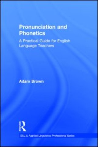 Pronunciation and Phonetics