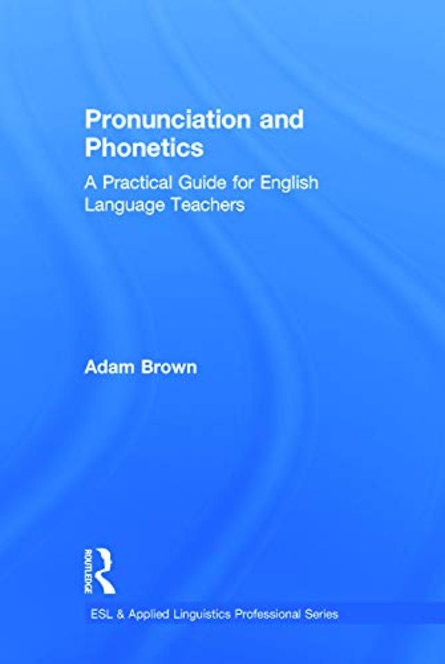 Pronunciation and Phonetics
