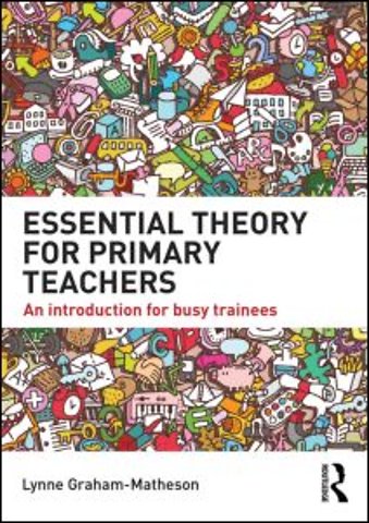 Essential Theory for Primary Teachers