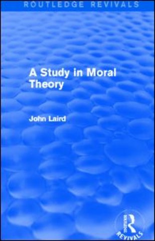 Study in Moral Theory (Routledge Revivals)