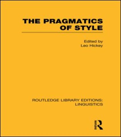 Pragmatics of Style (RLE Linguistics B: Grammar)