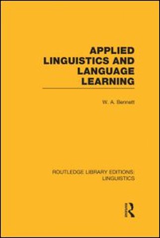 Applied Linguistics and Language Learning (RLE Linguistics C: Applied Linguistics)