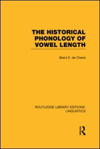 Historical Phonology of Vowel Length (RLE Linguistics C: Applied Linguistics)