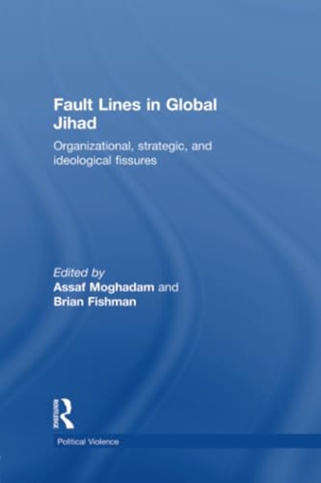 Fault Lines in Global Jihad
